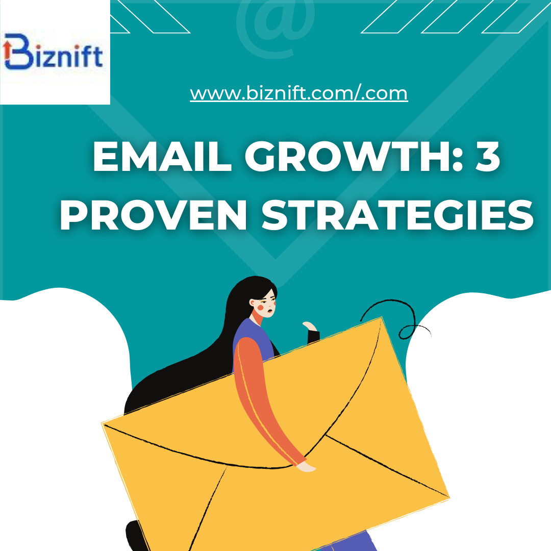 Email Growth: 3 Proven Strategies